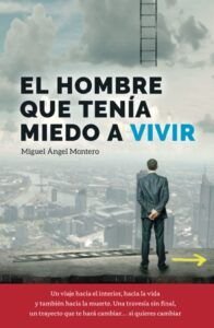 opiniones el hombre te tenia miedo a vivir