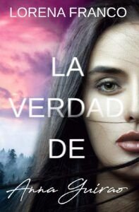 la verdad de anna guirao